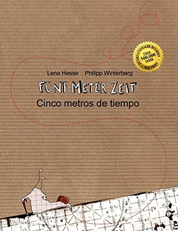 Fünf Meter Zeit/Cinco metros de tiempo: Kinderbuch Deutsch-Spanisch (zweisprachig/bilingual) - Winterberg, Philipp