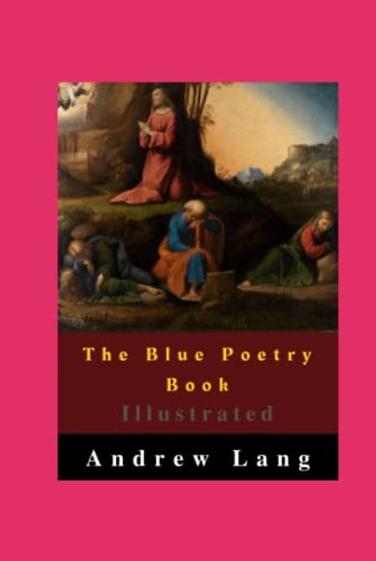 The Blue Poetry Book Illustrated