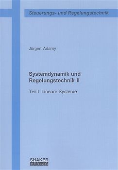Systemdynamik und Regelungstechnik II / Lineare Systeme
