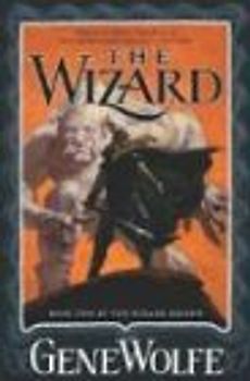 Wizard (Wizard Knight) - Gene Wolfe