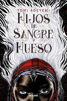 Hijos de Sangre Y Hueso / Children of Blood and Bone