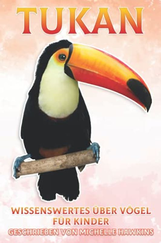 Tukan: Wissenswertes über Vögel für Kinder #16