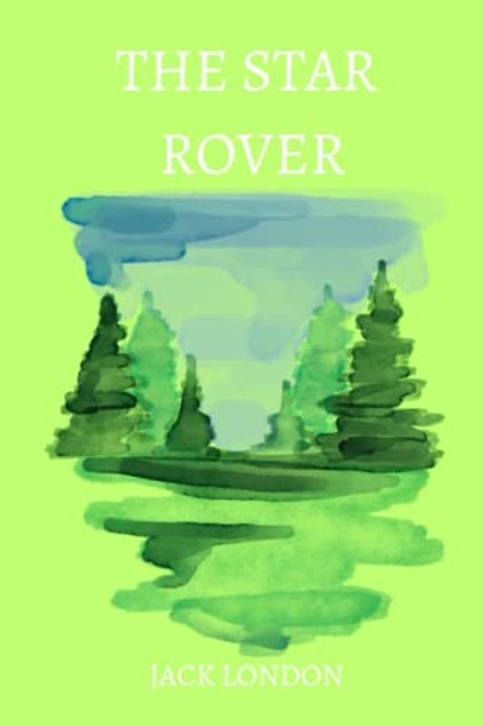 The Star Rover by Jack London