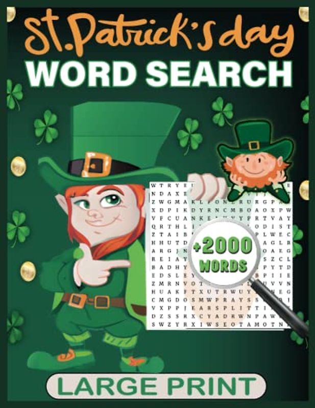 st patricks day word search for adults: large print saint patrick's day word find puzzle book for adults, seniors, Teens and kids with 2000 words to find, Perfect Gift