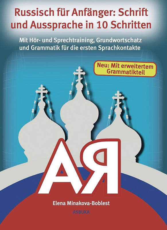 Russisch für Anfänger: Schrift und Aussprache in 10 Schritten