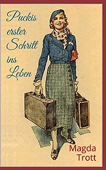 Puckis erster Schritt ins Leben (Illustrierte Ausgabe)