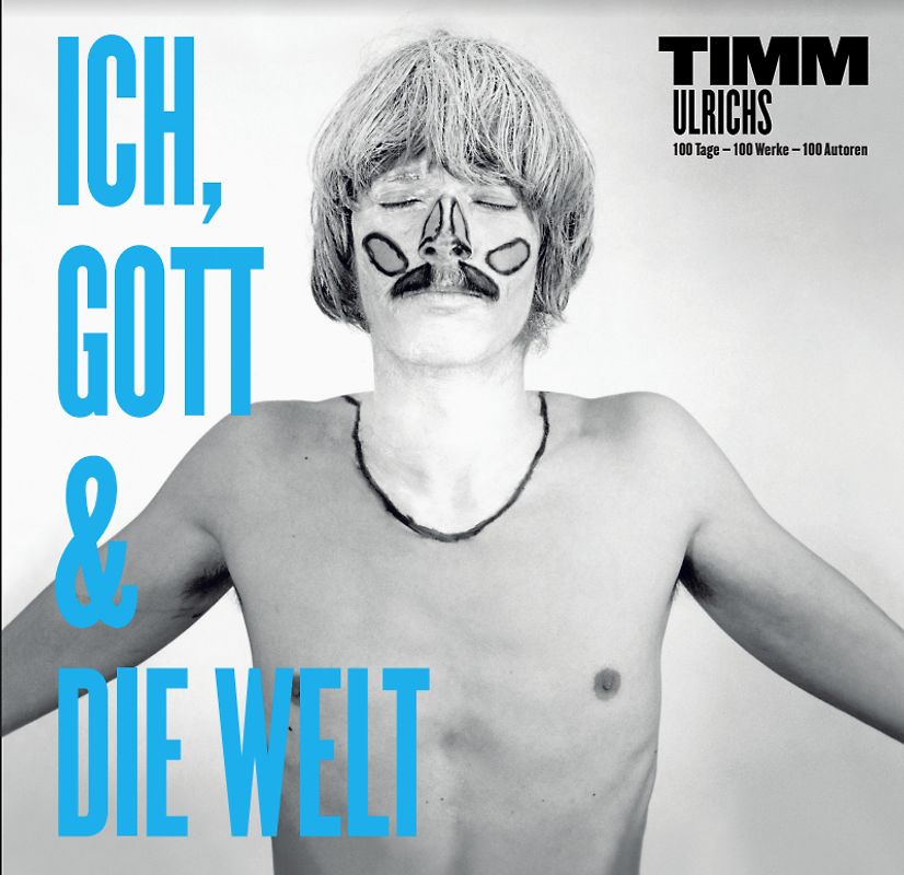 Timm Ulrichs: Ich, Gott und die Welt