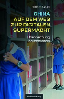 China auf dem Weg zur digitalen Supermacht