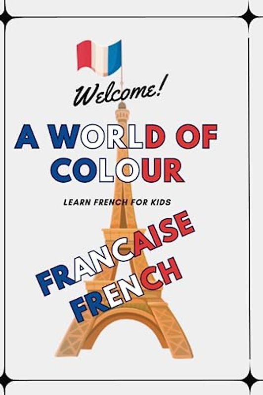 A world of colour: learn french words for kids