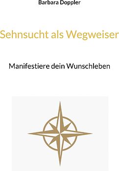 Sehnsucht als Wegweiser