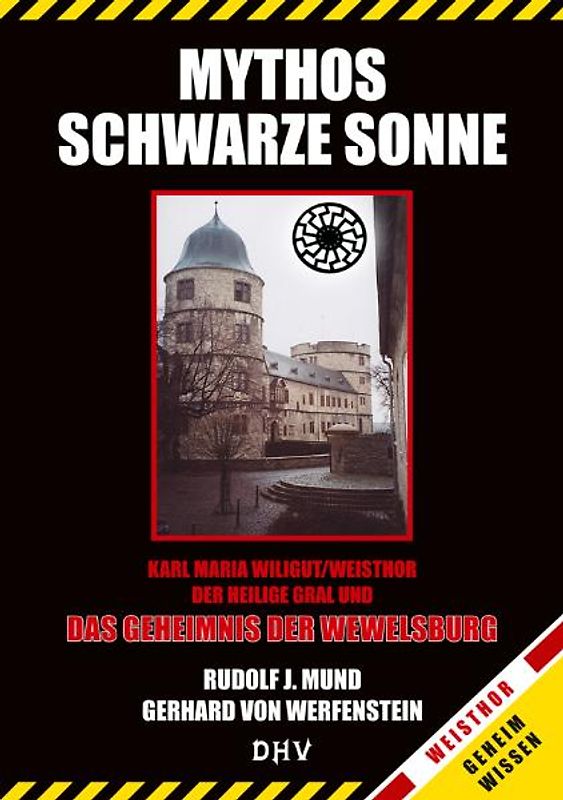 Mythos Schwarze Sonne. Karl Maria Wiligut/Weisthor