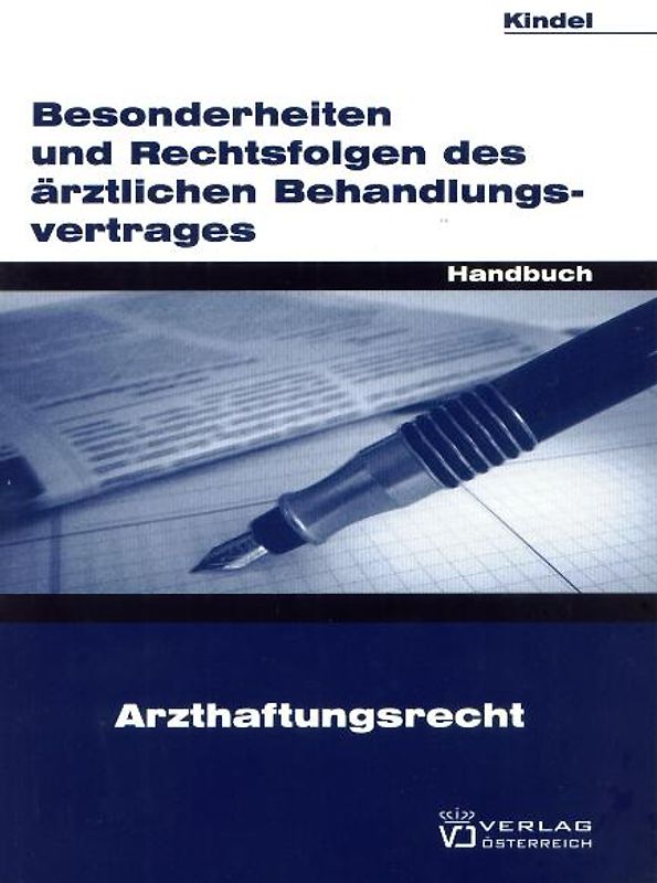 Besonderheiten und Rechtsfolgen des ärztlichen Behandlungsvertrages