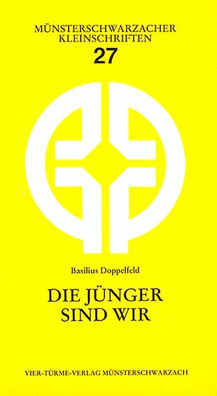Die Jünger sind wir. Das Leiden Jesu Christi, mit seinen Jüngern erlebt