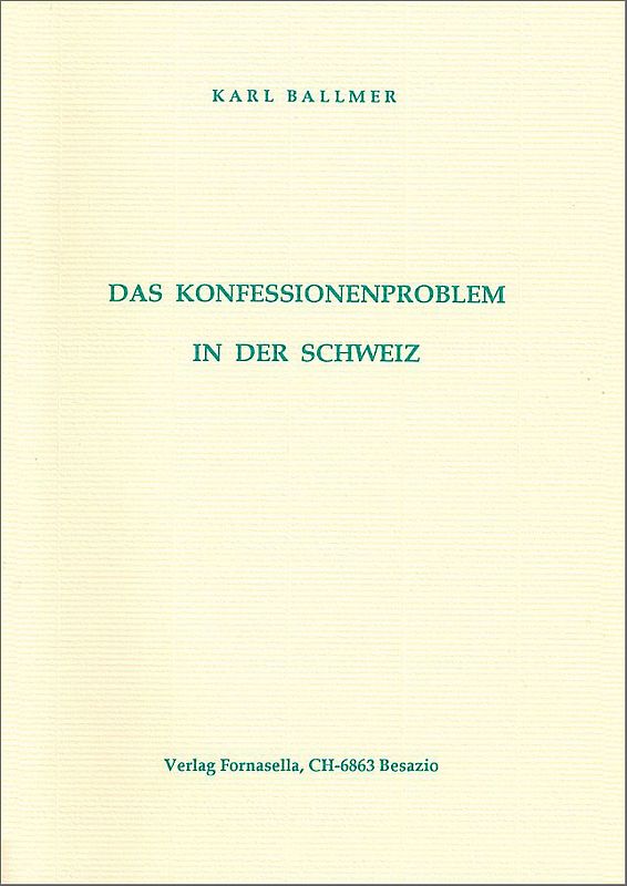 Das Konfessionenproblem in der Schweiz