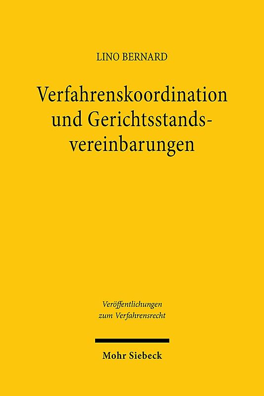 Verfahrenskoordination und Gerichtsstandsvereinbarungen