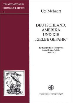 Deutschland, Amerika und die "Gelbe Gefahr"