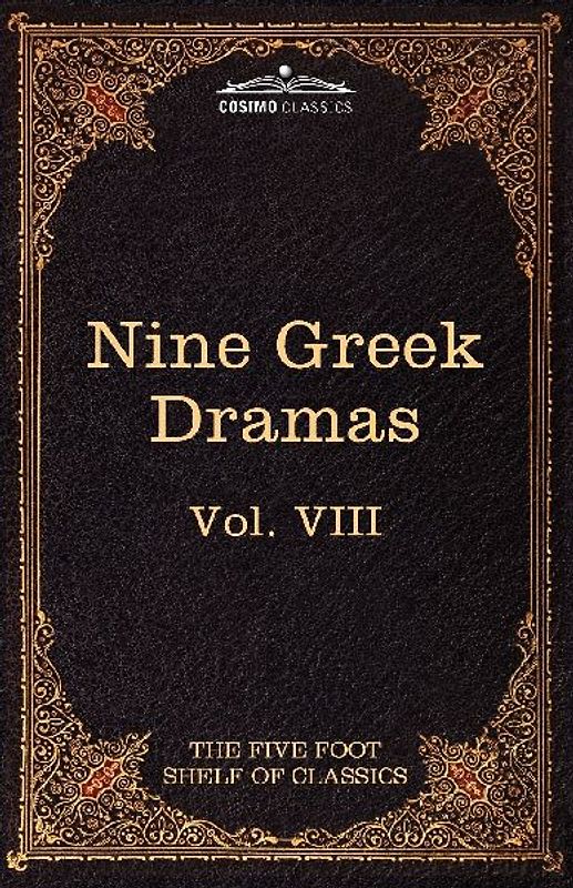 Nine Greek Dramas by Aeschylus, Sophocles, Euripides, and Aristophanes