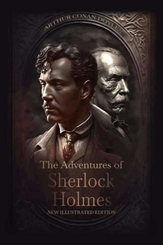 The Adventures of Sherlock Holmes (Illustrated)
