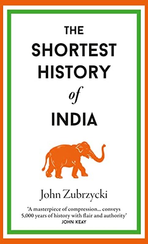 The Shortest History of India