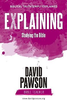 EXPLAINING Studying the Bible
