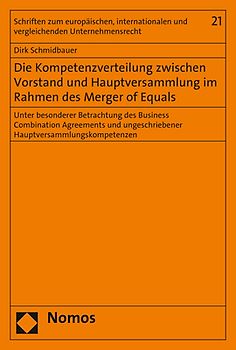 Die Kompetenzverteilung zwischen Vorstand und Hauptversammlung im Rahmen des Merger of Equals
