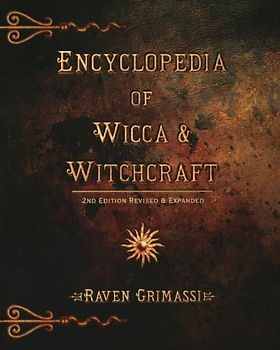 Encyclopedia of Wicca & Witchcraft - Grimassi, Raven