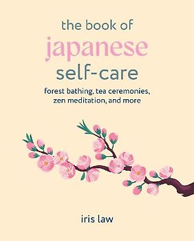 The Book of Japanese Self-Care