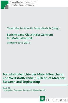 Berichtsband Clausthaler Zentrum für Materialtechnik