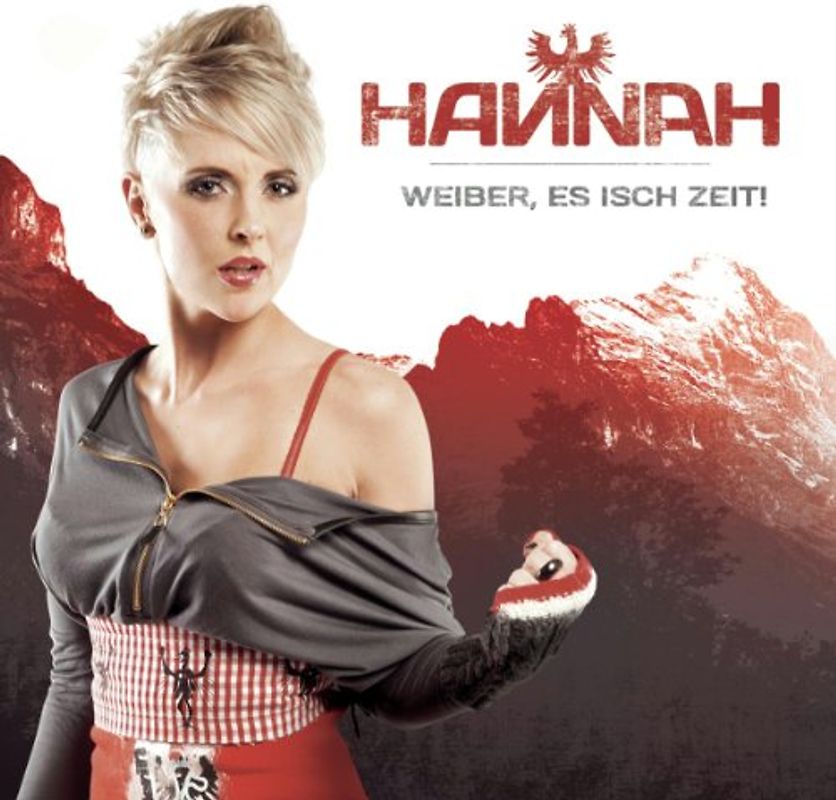 Hannah - Weiber,Es Isch Zeit!