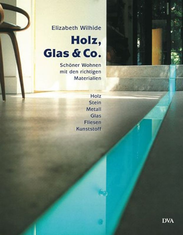 Holz, Glas & Co.