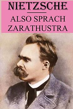 Also sprach Zarathustra: kommentierte Version
