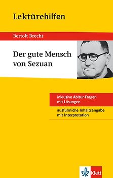 Lektürehilfen Bertolt Brecht "Der Gute Mensch von Sezuan"