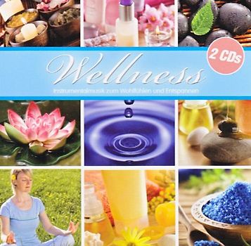 Wellness Musik 2er Paket Nr. 2: Instrumentalmusik zum Wohlfühlen und Entspannen. Sanfte Wohlfühl-Musik im Einklang mit den Elementen