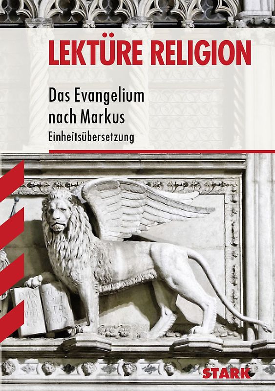 STARK Lektüre Religion - Das Markusevangelium als Ganzschrift