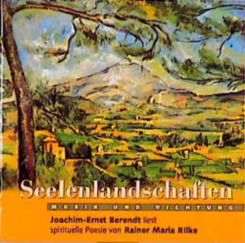 Seelenlandschaften. J. E. Berendt liest spirituelle Poesie von Rainer Maria Rilke