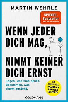 Wenn jeder dich mag, nimmt keiner dich ernst