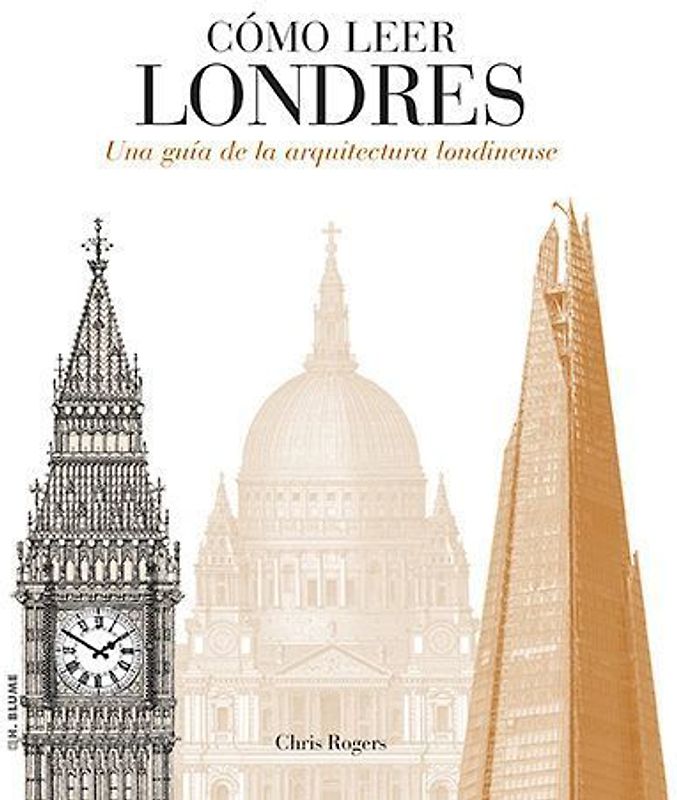 Cómo leer Londres : una guía de la arquitectura londinense