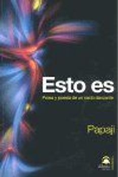 Esto es : prosa y poesía de un vacío danzante