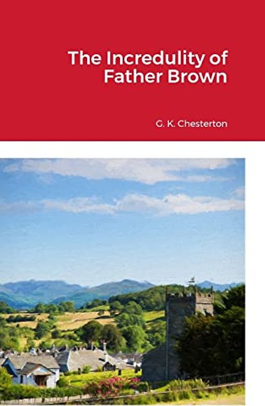 The Incredulity of Father Brown