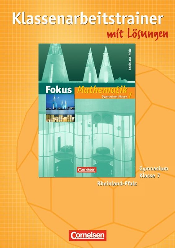 Fokus Mathematik - Rheinland-Pfalz - Bisherige Ausgabe / 7. Schuljahr - Klassenarbeitstrainer mit eingelegten Musterlösungen