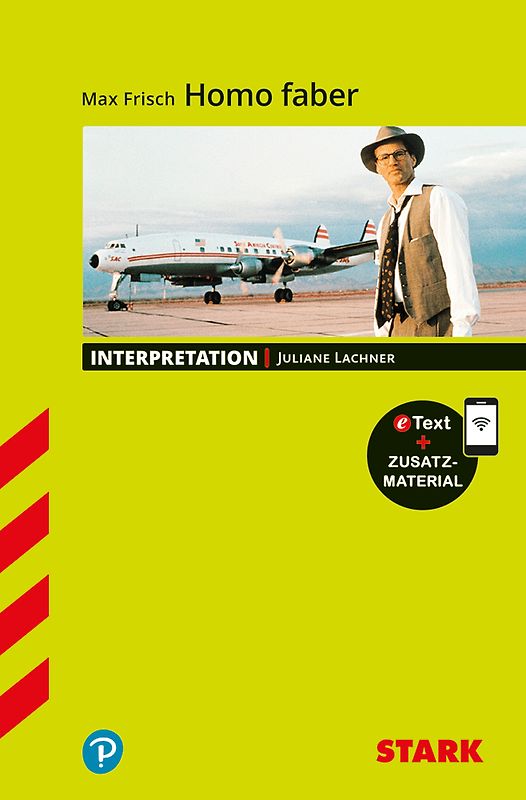 STARK Max Frisch: Homo faber - Deutsch - Interpretationen