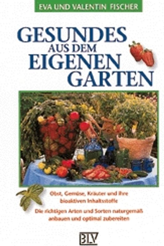 Gesundes aus dem eigenen Garten
