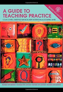 A Guide to Teaching Practice: 5th Edition - Louis Cohen
