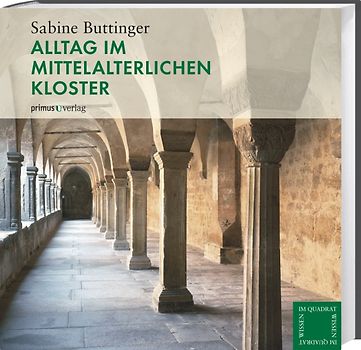 Alltag im mittelalterlichen Kloster