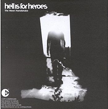 Hell Is for Heroes - The Neon Handshake
