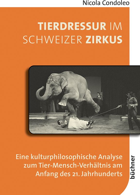 Tierdressur im Schweizer Zirkus