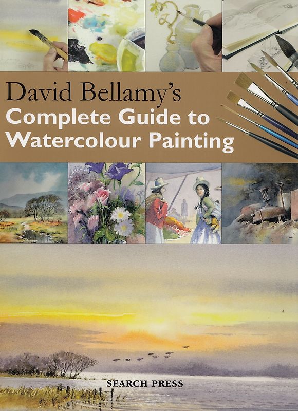 David Bellamy's Complete Guide to Watercolour Painting - David Bellamy [Softcover]