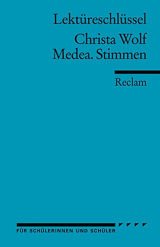 Christa Wolf: Medea. Stimmen