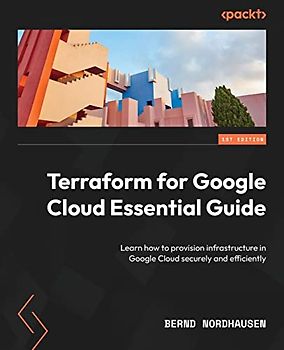 Terraform for Google Cloud Essential Guide