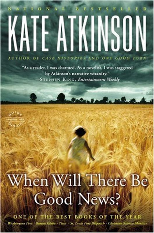 When Will There Be Good News?: A Novel - Atkinson, Kate